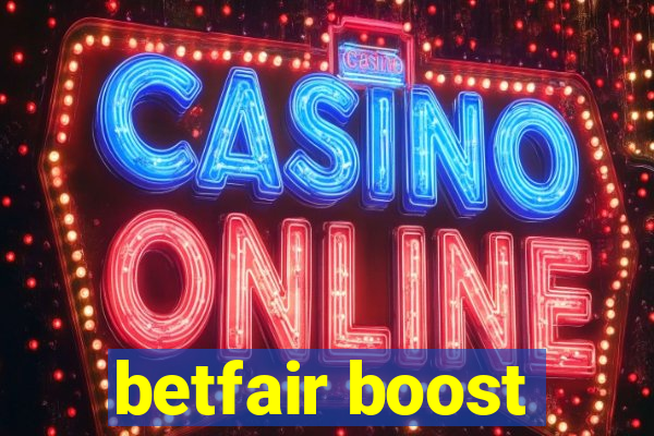 betfair boost
