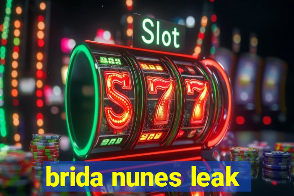 brida nunes leak