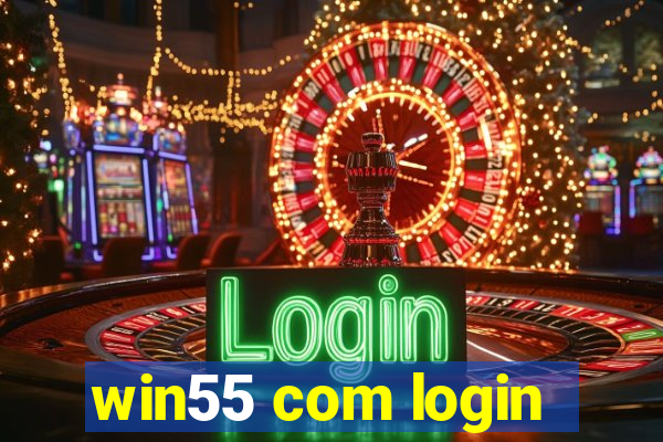 win55 com login