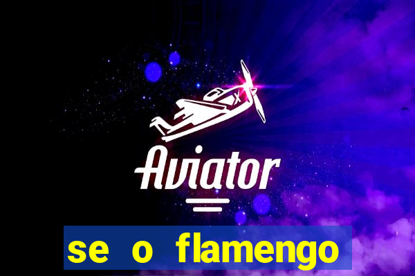 se o flamengo perder hoje o que acontece