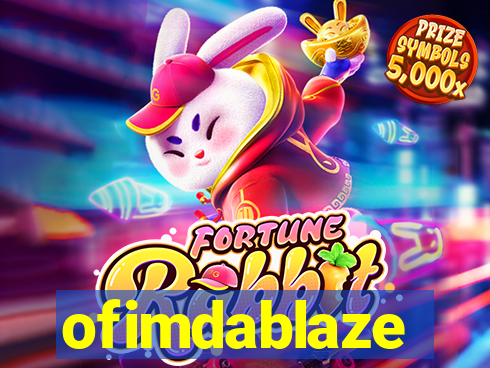 ofimdablaze
