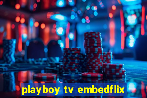 playboy tv embedflix