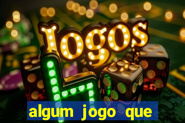 algum jogo que ganha dinheiro sem precisar depositar