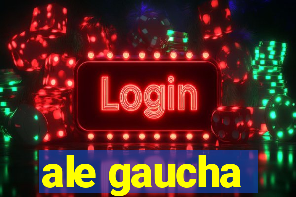 ale gaucha