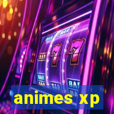 animes xp