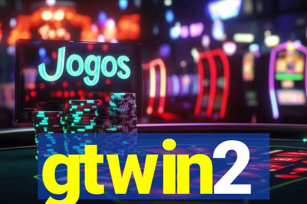 gtwin2