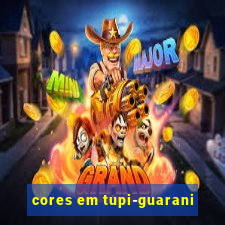 cores em tupi-guarani