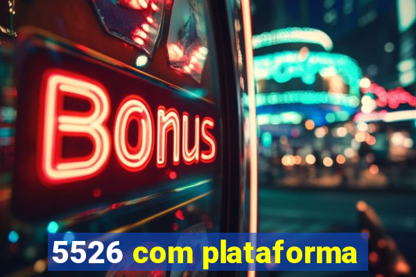 5526 com plataforma