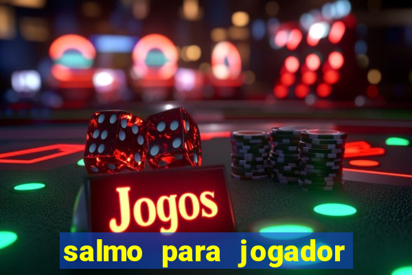 salmo para jogador de futebol