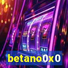 betano0x0
