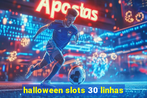 halloween slots 30 linhas