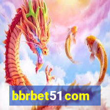 bbrbet51 com