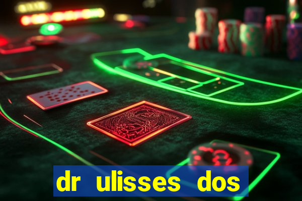 dr ulisses dos santos ortopedista