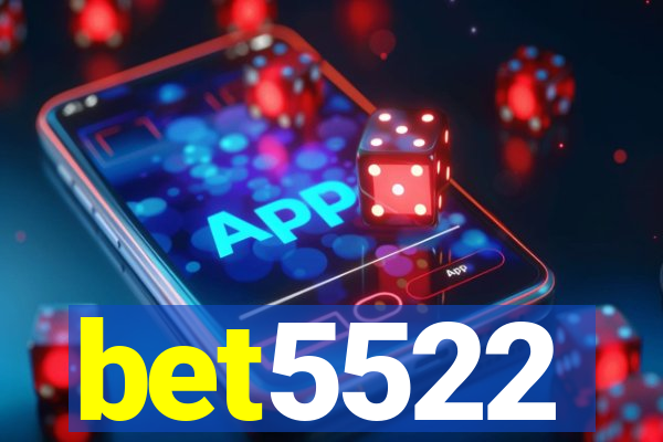 bet5522
