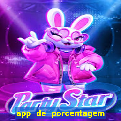 app de porcentagem de jogos slots
