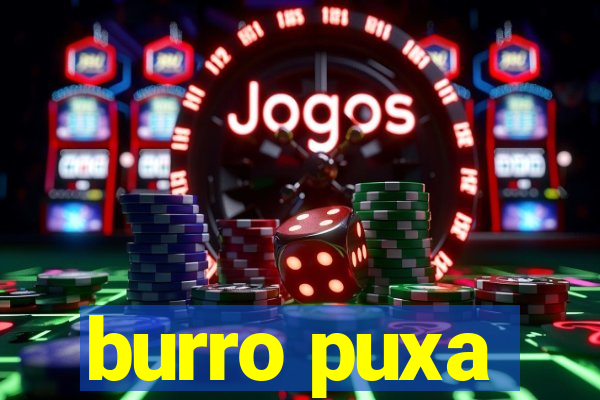 burro puxa
