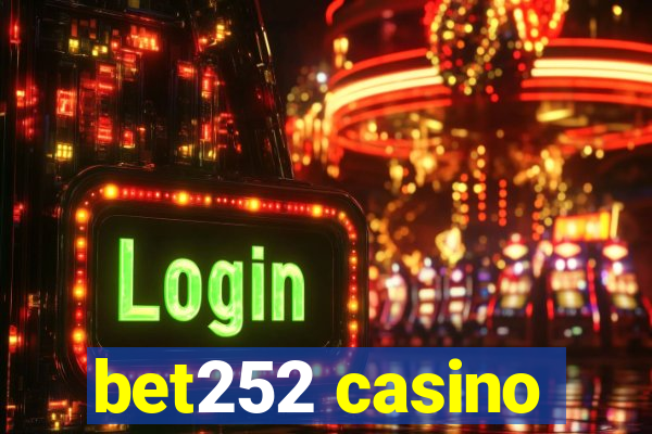 bet252 casino