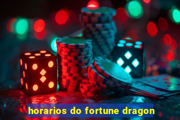 horarios do fortune dragon