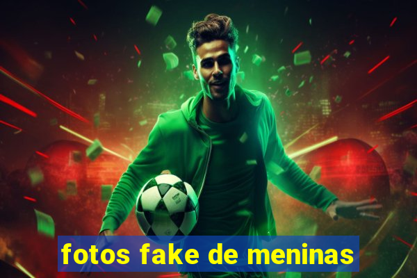fotos fake de meninas