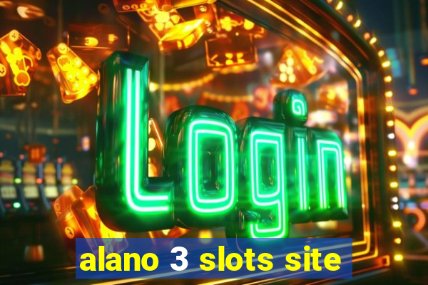 alano 3 slots site