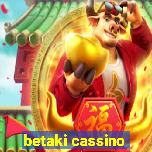 betaki cassino