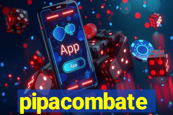 pipacombate