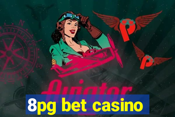 8pg bet casino