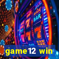 game12 win