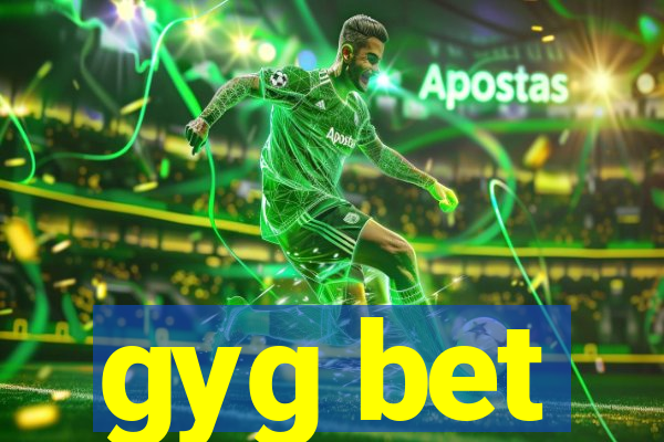 gyg bet