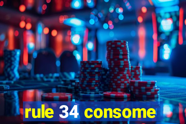 rule 34 consome