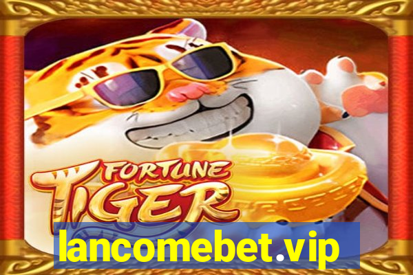 lancomebet.vip