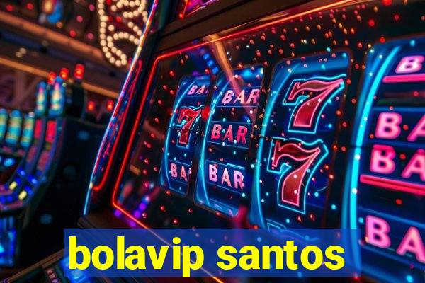 bolavip santos