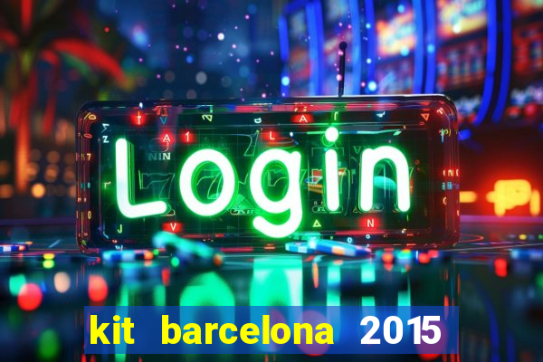 kit barcelona 2015 dls 19