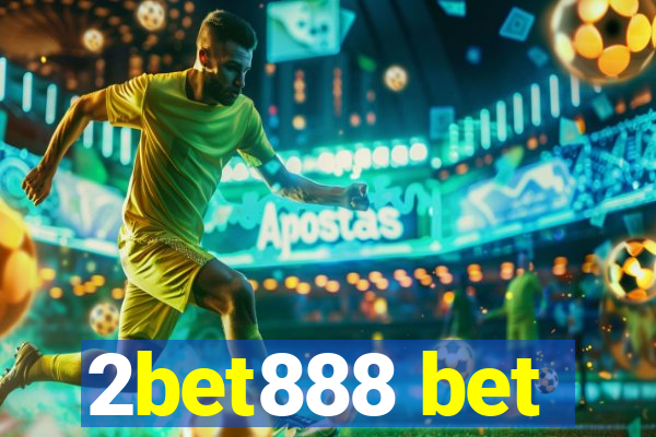 2bet888 bet