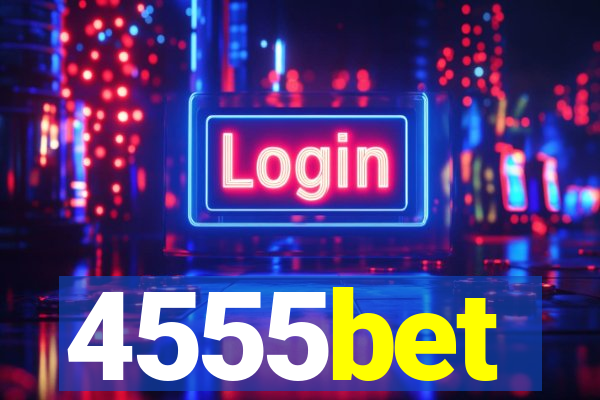 4555bet