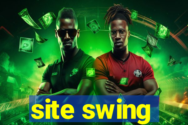site swing