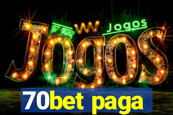70bet paga