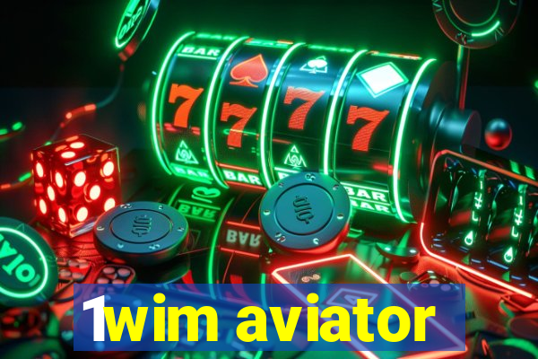1wim aviator