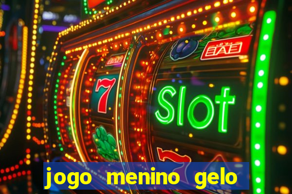 jogo menino gelo menina lava
