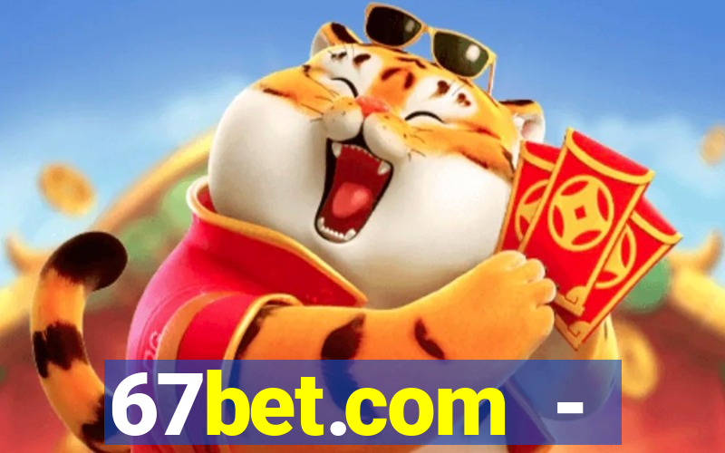 67bet.com - caça-níqueis online cassino