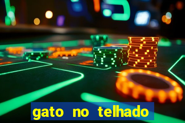 gato no telhado significado espiritual