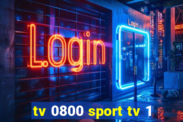 tv 0800 sport tv 1