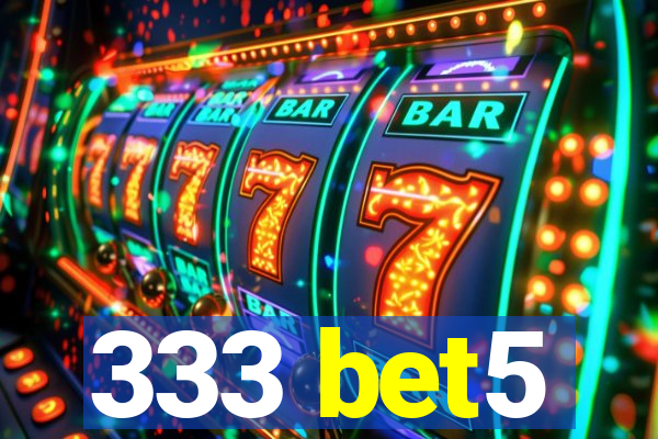 333 bet5