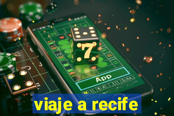 viaje a recife