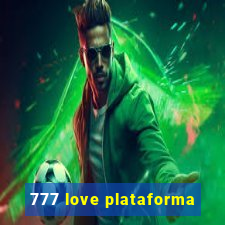777 love plataforma