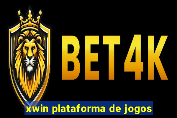 xwin plataforma de jogos