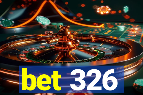 bet 326