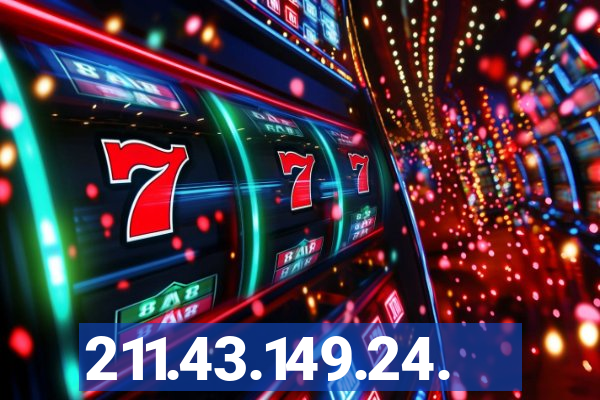 211.43.149.24.