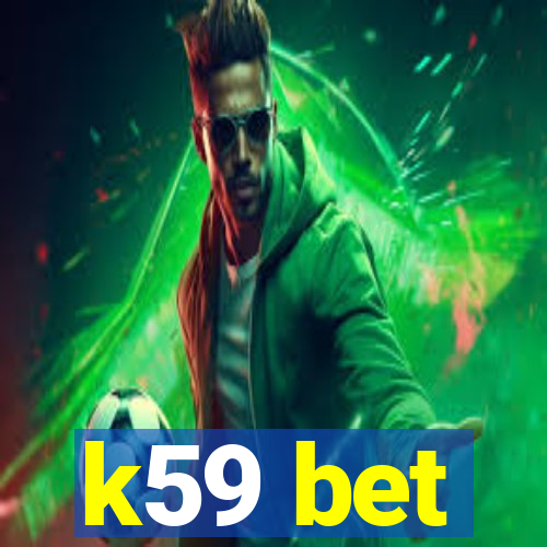 k59 bet