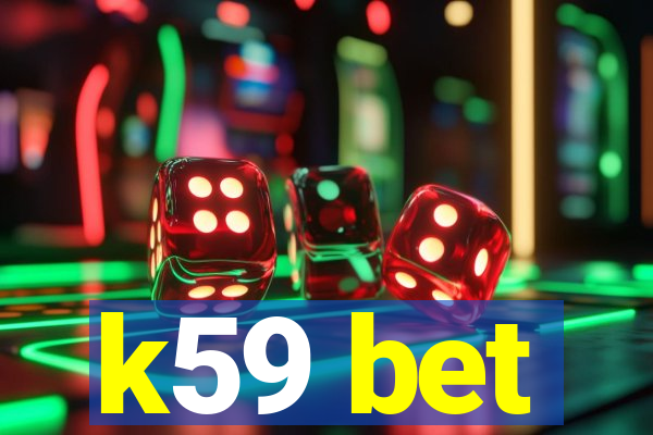 k59 bet
